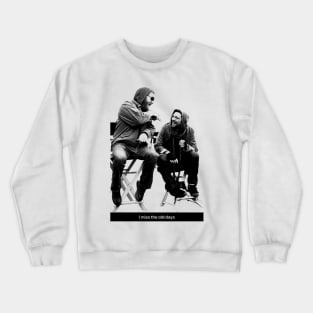 Miss The Old Days retro Crewneck Sweatshirt